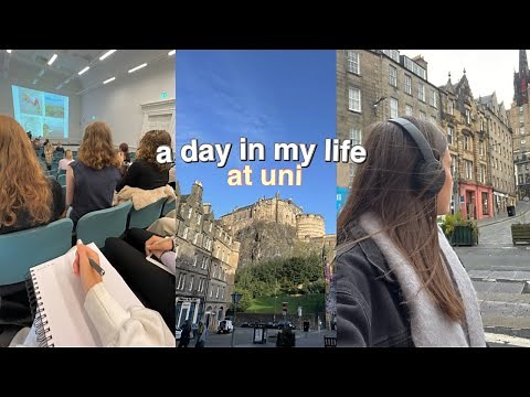 a day in my life at uni | university of edinburgh