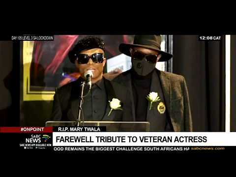 RIP Mary Twala | Farewell tribute to veteran actress, performer