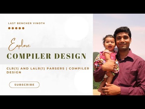 CLR(1) and LALR(1) Parsers | Compiler Design