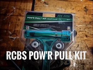 RCBS POW'R Pull Kit Review