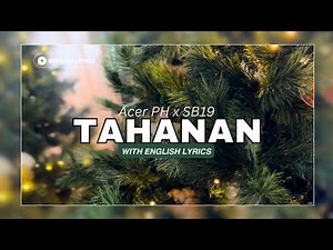 TAHANAN with English Lyrics - Acer PH x SB19 (Fan-made)