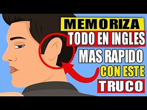 EL TRUCO PARA MEMORIZAR TODO EN INGLES 🧠 COMO MEMORIZAR INGLES BASICO EN 20 MINUTOS
