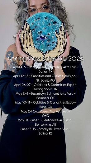 Buckle Up 🤠 it’s gonna be a wild spring and I am so excited to be going all these places and seeing your beautiful faces in the next few weeks and months!! 👇Comment below and let me know where I am gonna see you!! 😍 Spring Show Schedule 2025 🤠April 4-6 ~ Deep Ellum Community Arts Fair ~ Dallas, TX 🌈April 12-13 ~ Oddities and Curiosities Expo ~ St. Louis, MO 💘April 26-27 ~ Oddities & Curiosities Expo ~ Indianapolis, IN ❤️‍🔥May 2-4 ~ Downtown Edmond Arts Fest ~ Edmond, OK 🖤May 10-11 ~ Oddi