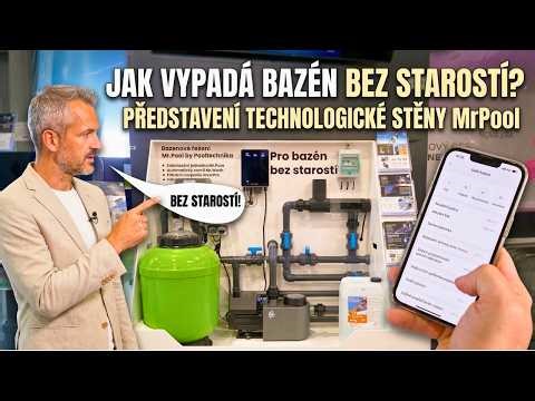 Jak vypadá bazén bez starostí? Představení technologické stěny MrPool