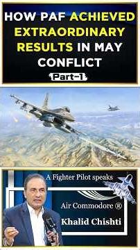 PAF’s extraordinary performance in the May conflict explained🔥#pakistanairforce