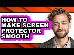 How to Make Screen Protector Smooth (only Way)