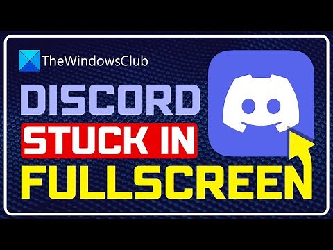 Fix Discord is stuck in full screen mode
