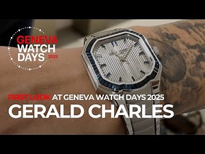 First Look: Gerald Charles at Geneva Watch Days 2025