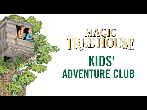 Magic Tree House Kids Adventure Club