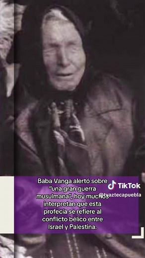 Predicciones aterradoras de Baba Vanga para 2024