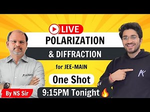 Polarization & Diffraction - One Shot | By NS Sir