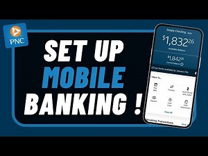 How to Set Up PNC Mobile Banking !