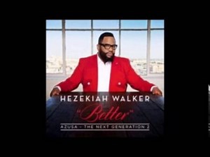 DOWNLOAD: Hezekiah Walker - Never Forget (Mp3, Lyrics, Video) | CeeNaija