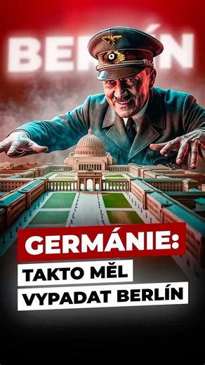 Germánie: Hitlerovo gigantické město! 🏢 #berlin #historie #architektura