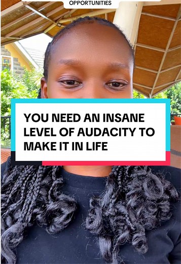 Harnessing Audacity for Life's Opportunities