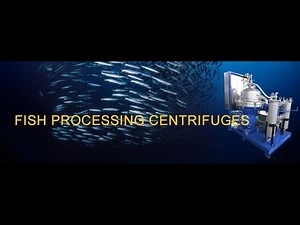 Fish Oil Recovery from Stick Water – Live Alfa Laval Disc-Stack Centrifuge Demo