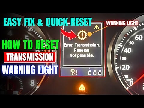 How to Reset Transmission Warning Light | Transmission Warning Light On? How to Fix & Reset It Fast!