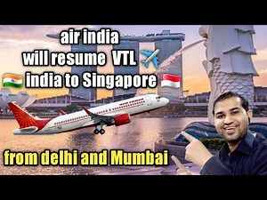 air india announced VTL flights ✈️ india 🇮🇳 to singapore 🇸🇬 from delhi and Mumbai | VTL Air india ✈️
