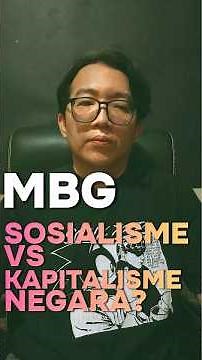 MBG: Socialism or State Capitalism?