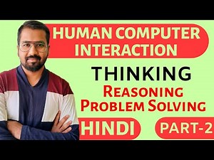 Thinking : Reasoning And Problem Solving Part-2 Explained With Examples in Hindi l HCI Course