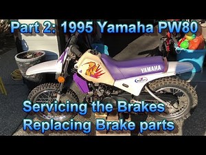 PW80 Service/replace brakes
