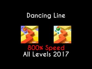 Dancing Line ALL LEVELS 2017 (800% Speed)