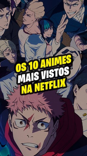 Qual deles é o melhor?? Esses foram os 10 animes mais assistidos em 2026 na Netflix, até agora!! #anime #manga #netflix