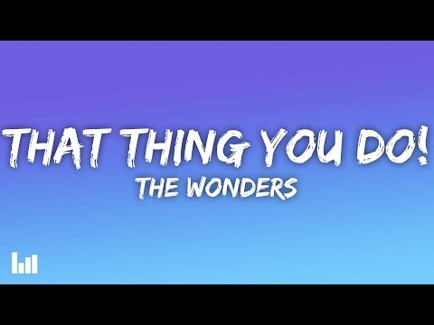 The Wonders - That Thing You Do! (Lyrics)