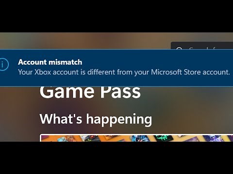 Fix Xbox App Error Account Mismatch Your Xbox Account Is Different From Your Microsoft Store Account
