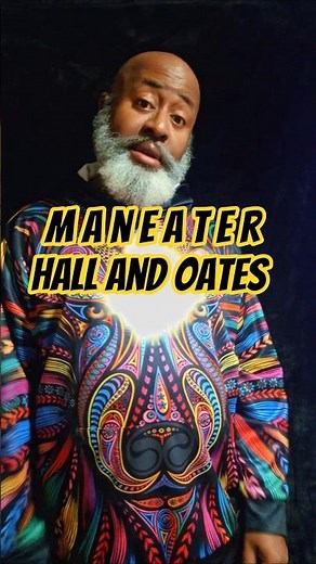 What I Filmed for... "Maneater" by Hall and Oates