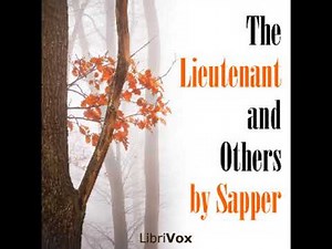 The Lieutenant and Others by SAPPER read by Various | Full Audio Book