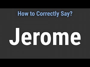 How to Pronounce Name Jerome (Correctly!)