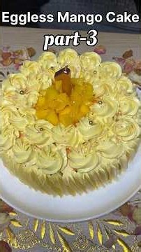 Easy Cake Decoration Ideas 🍰 | Mango Cake Final Look | Part 3