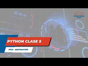 Curso Python Clase 5 Abstracción - Programación Orientada a Objetos (POO)