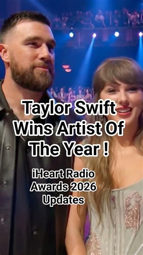 TAYLOR SWIFT WINS ARTIST OF THE YEAR iHeart Radio Awards 2026 UPDATES#taylorswift