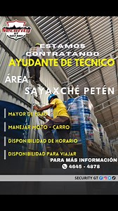 1.2K views | CONTRATACIÓN INMEDIATA  ÁREA DE #SAYAXCHÉ ✅ SE ESTA #CONTRATANDO JOVEN PARA #AYUDANTE DE #TÉCNICO. MAYOR DE EDAD ENTRE 18 A 24 AÑOS CON GANAS DE TRABAJAR Y APRENDER LLAME O ESCRÍBANOS AL WHATSAPP ✅ #Tel: 4645 - 4878. #SECURITY #GT | Notimundo Region Norte | Facebook