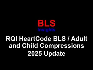 RQI - 2025 - Adult and Child Compressions - HeartCode 2025 BLS Complete (2025 Update)