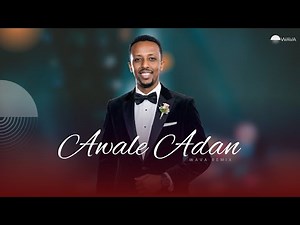 AWALE ADAN l XUBIGA | NEW SONG (WAVA Remix)