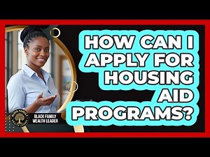 How Can I Apply For Housing Aid Programs?