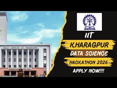 Kharagpur Data Science Hackathon Program 2026 || Amazing Cash Prize & Rewards || Register Now!!