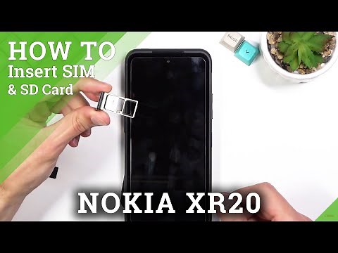 How to Insert SIM and SD Cards into NOKIA XR20 - Find Slot For SIM and SD Cards