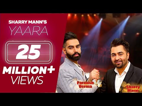 YAARA (Full Song) - Sharry Mann | Parmish Verma | Rocky Mental | Latest Punjabi Songs | Lokdhun