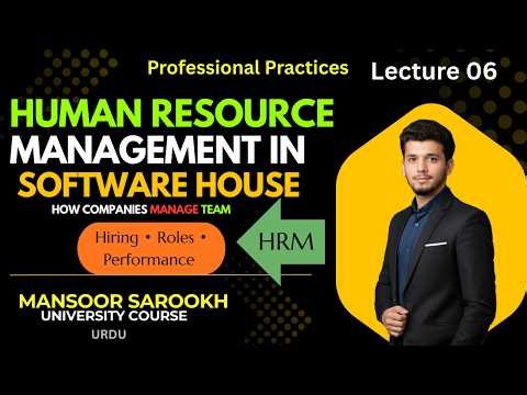 How Software Companies Manage Employees 👨‍💻 | HRM Explained | Lecture 06