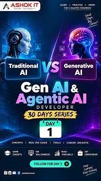 Traditional AI vs Generative AI Explained | Gen AI & Agentic AI Developer – Day 1 | Ashok IT