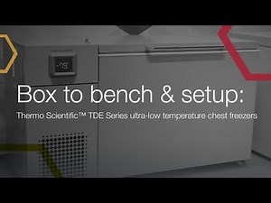 Box to bench & setup: Thermo Scientific TDE Series ultra-low temperature chest freezers