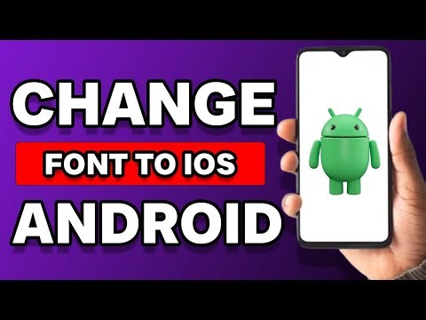 How To Change Android Font To iOS