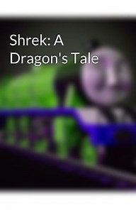 Shrek: A Dragon's Tale - Chapter 18: Changes