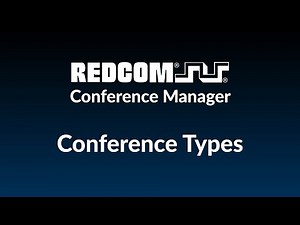 REDCOM Conference Manager – Conference Types