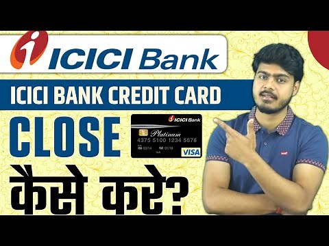 How to close icici bank credit card permanently | icici credit card close online