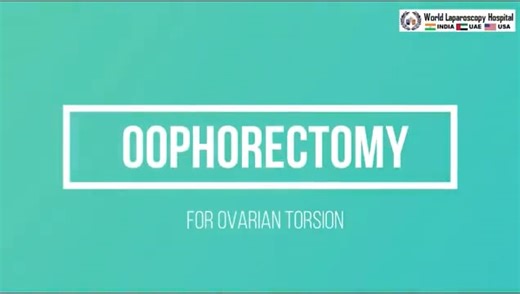 Laparoscopic Oophorectomy for Ovarian Torsion